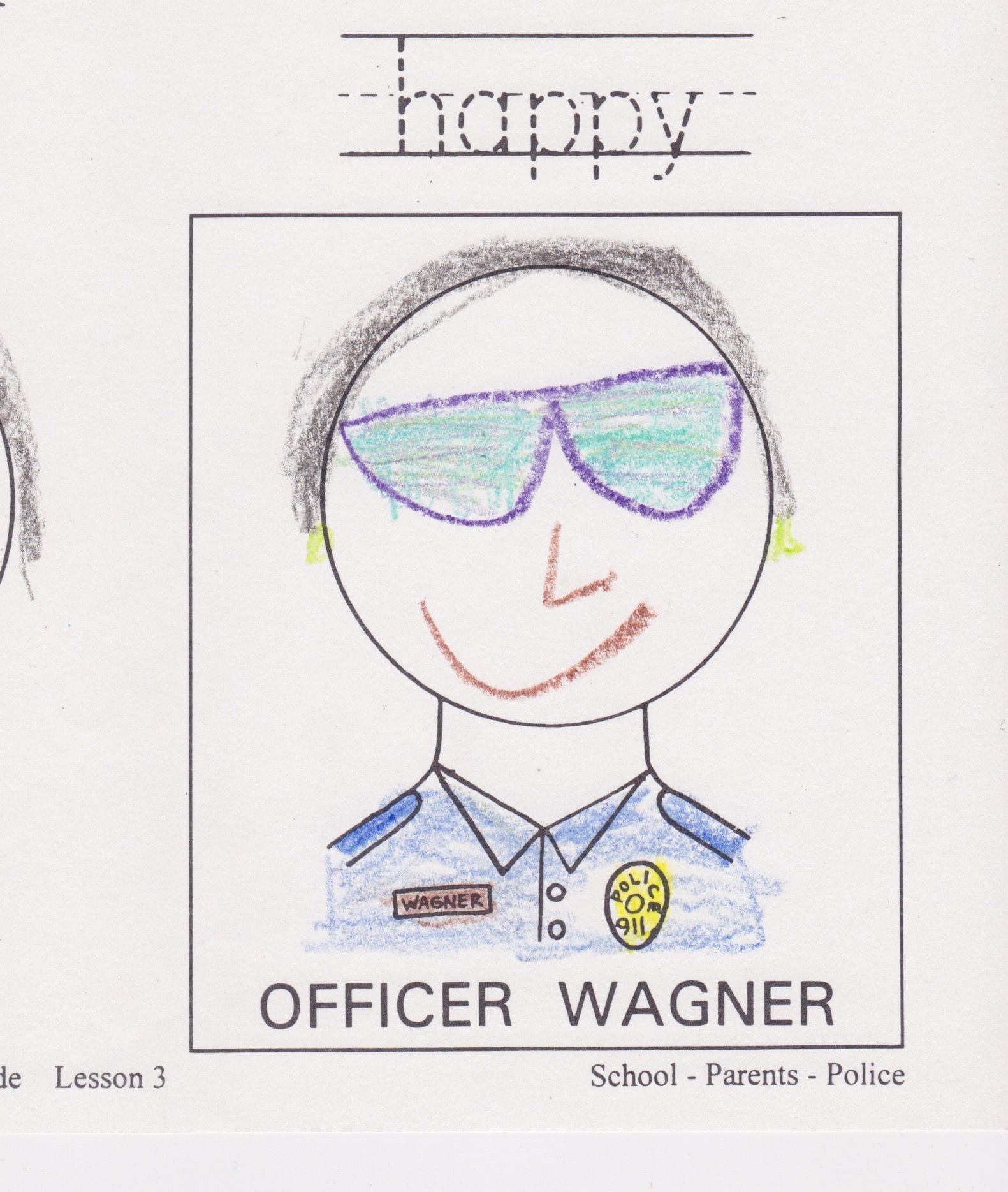 One of the projects for 1st grade students, to trust police officers if they ever needed help, was to color a drawing of Officer Wagner.